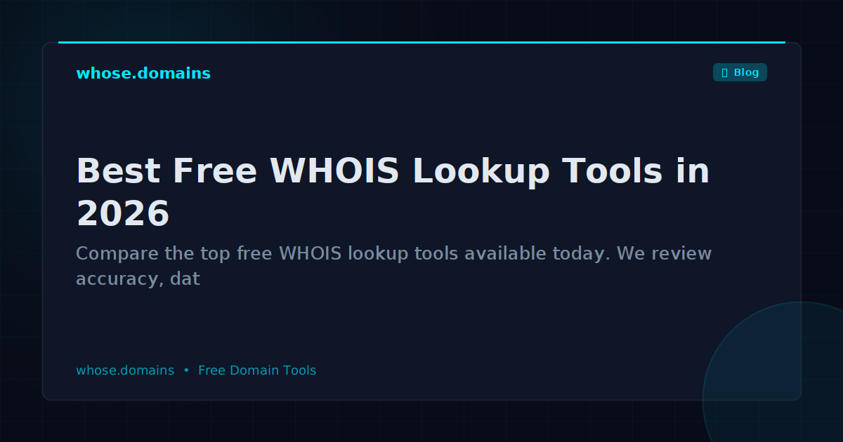 Best Free WHOIS Lookup Tools in 2026